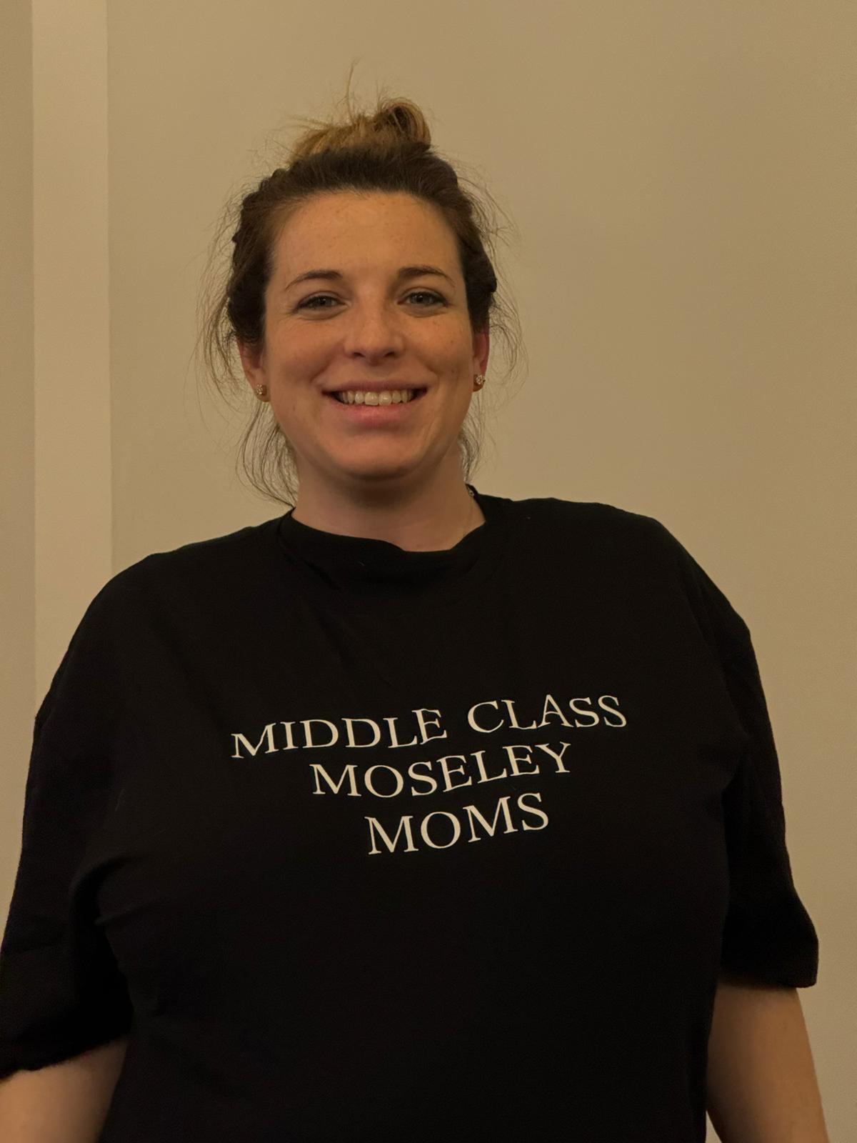 Middle Class Moseley Mom T-shirts